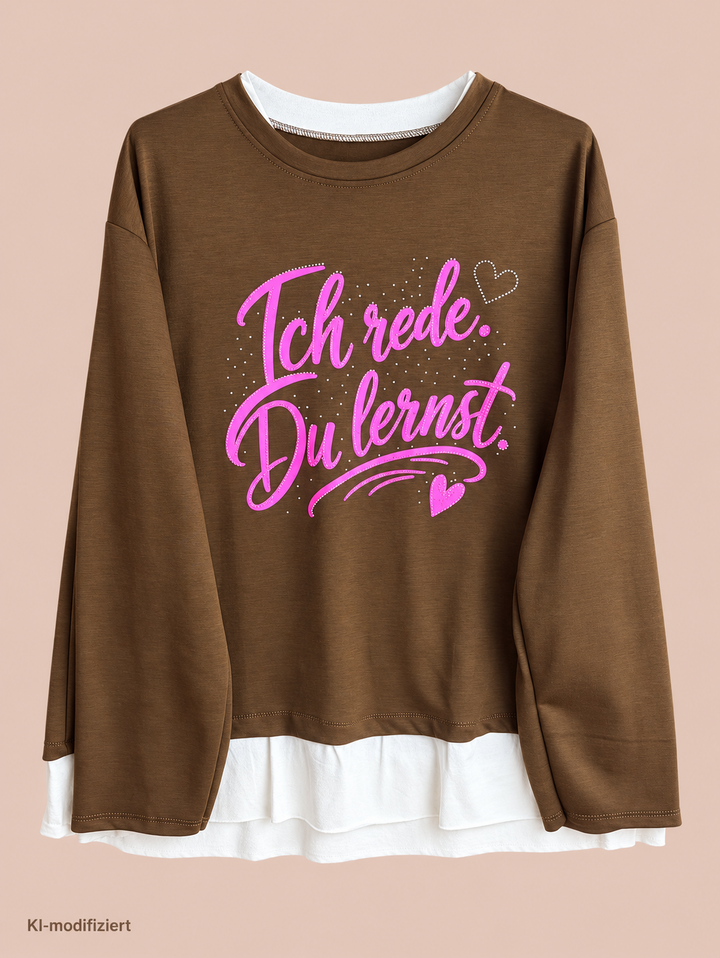 Pullover "Ich rede du lernst"
